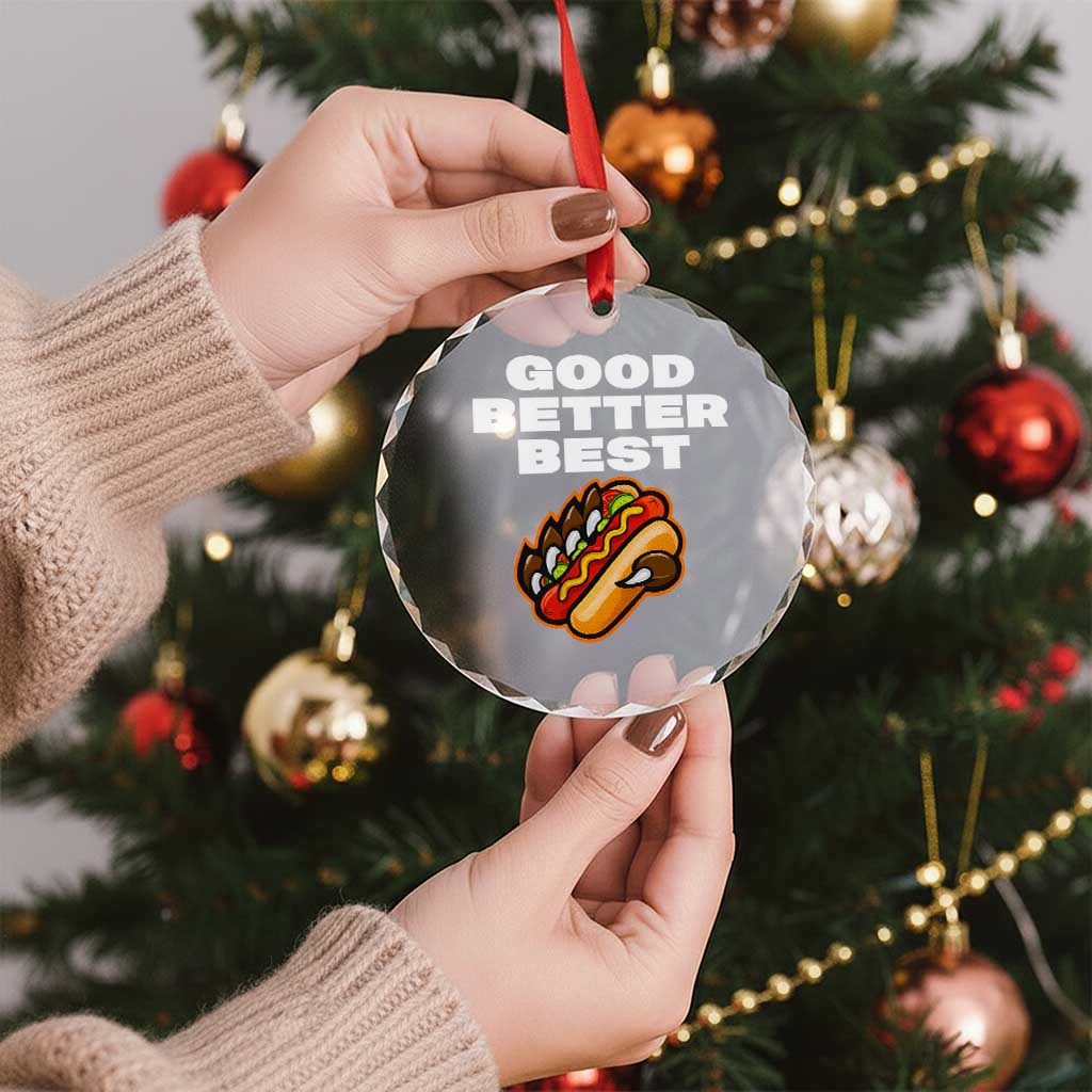 Good Better Best Chicago Football Inspirational Crystal Glass Ornament Funny Hot Dog and Claw Graphic TS02 Print Your Wear