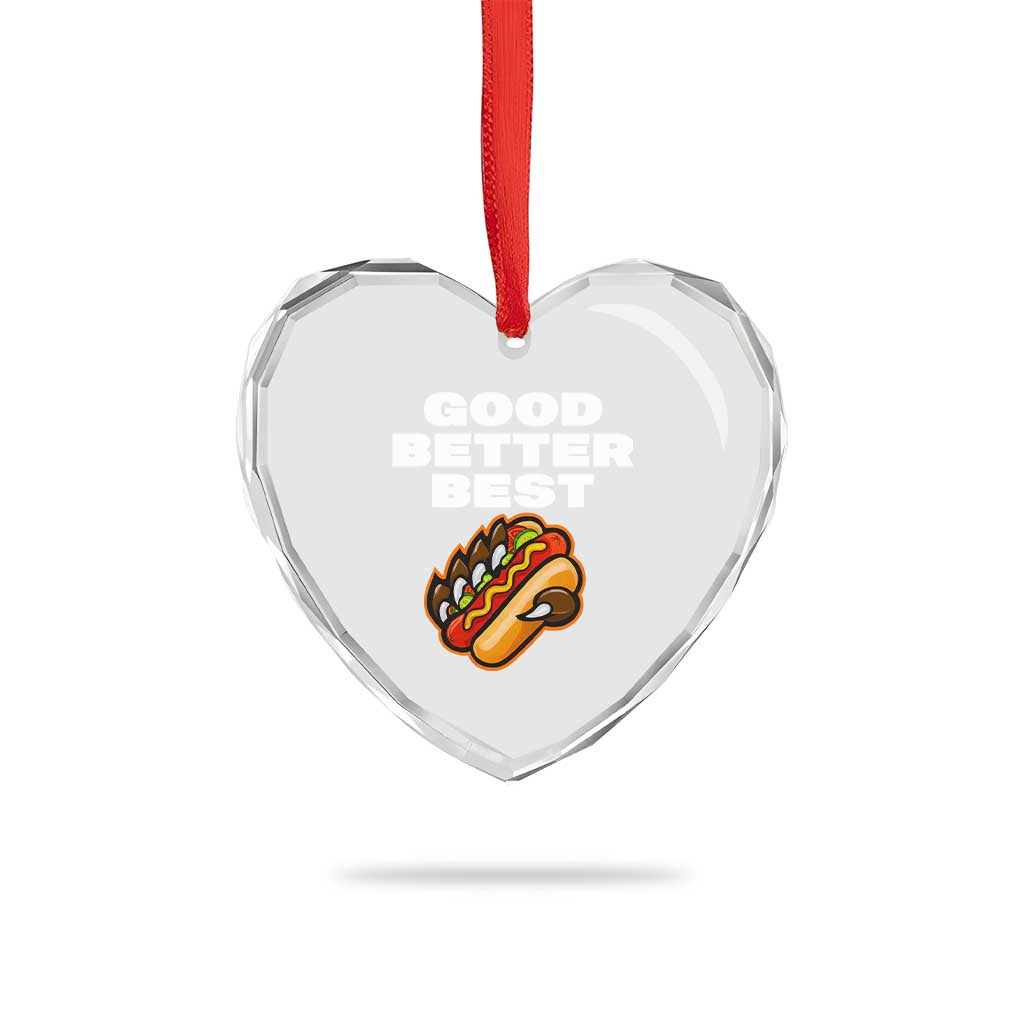 Good Better Best Chicago Football Inspirational Heart Crystal Glass Ornament Funny Hot Dog and Claw Graphic TS02 Print Your Wear