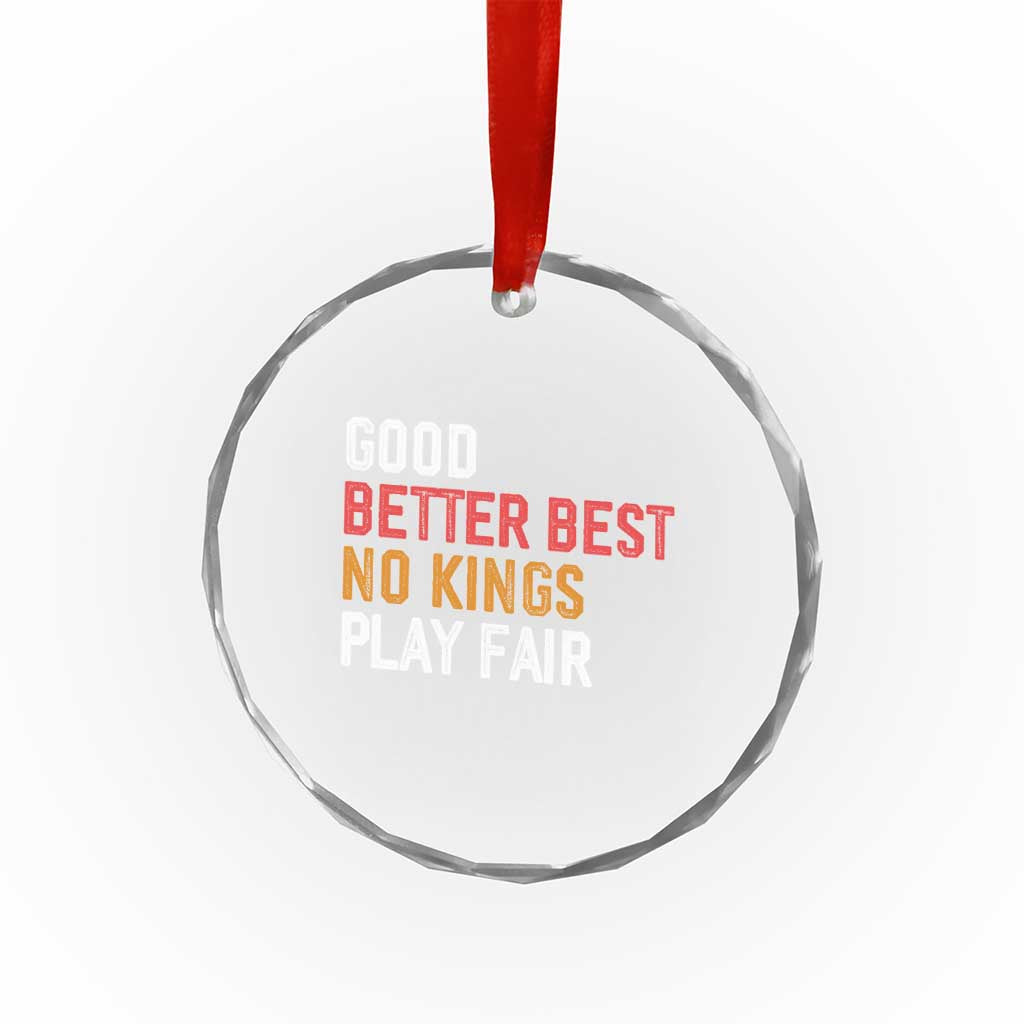 Good Better Best Chicago Pro Football Mantra Crystal Glass Ornament No Kings Protest Stop Sign TS14 Print Your Wear