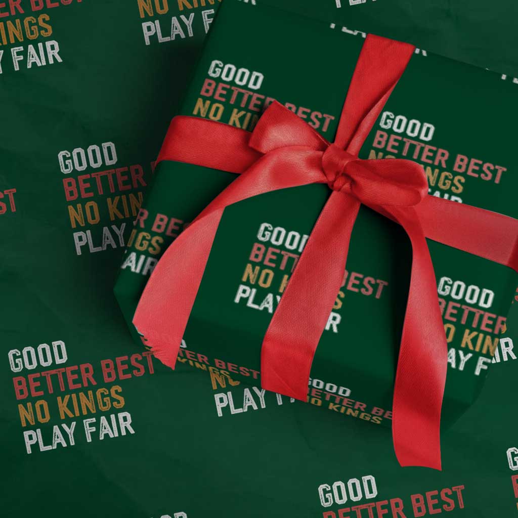 Good Better Best Chicago Pro Football Mantra Wrapping Paper Roll No Kings Protest Stop Sign TS14 Green Print Your Wear