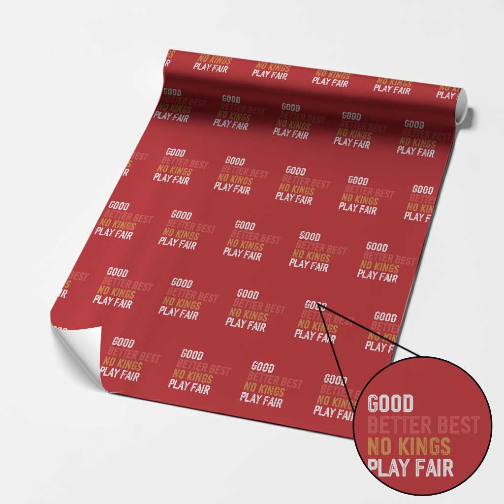 Good Better Best Chicago Pro Football Mantra Wrapping Paper Roll No Kings Protest Stop Sign TS14 Red Print Your Wear