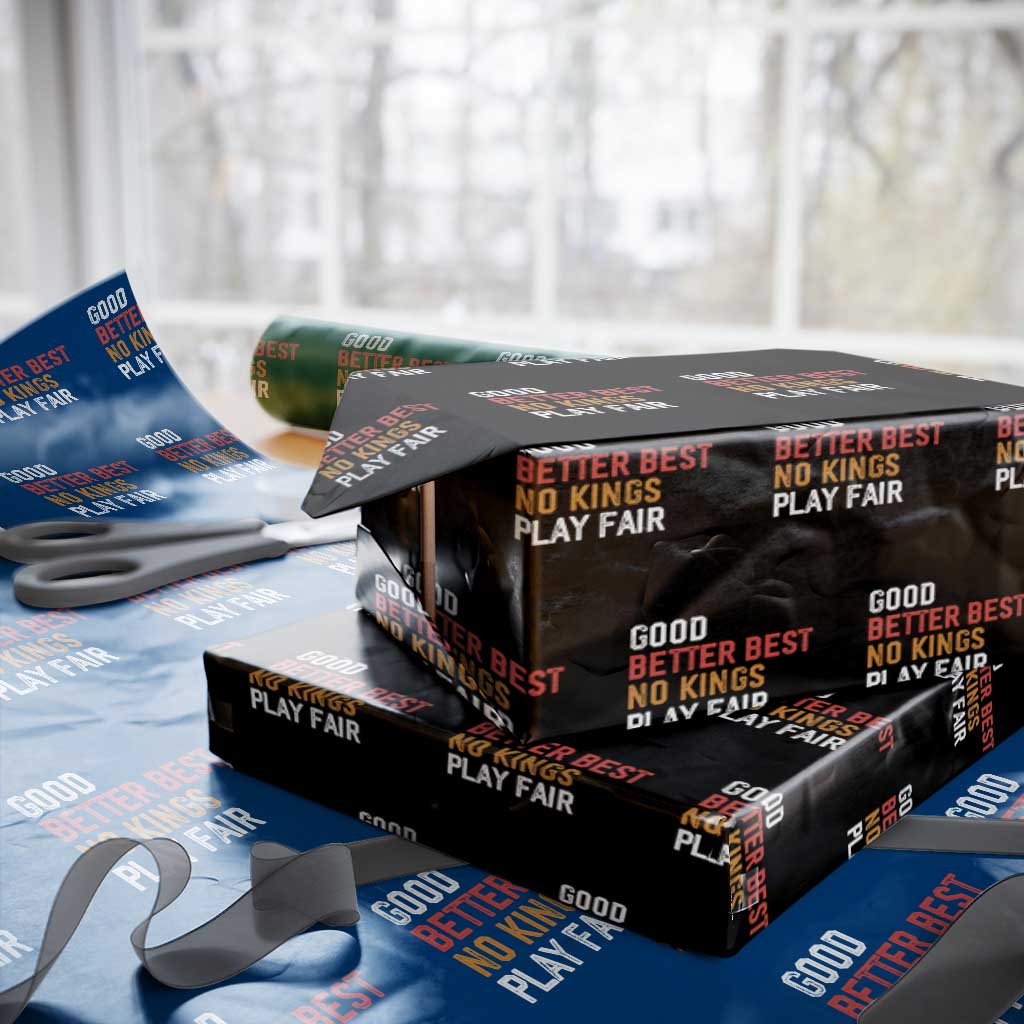 Good Better Best Chicago Pro Football Mantra Wrapping Paper Roll No Kings Protest Stop Sign TS14 Black Print Your Wear