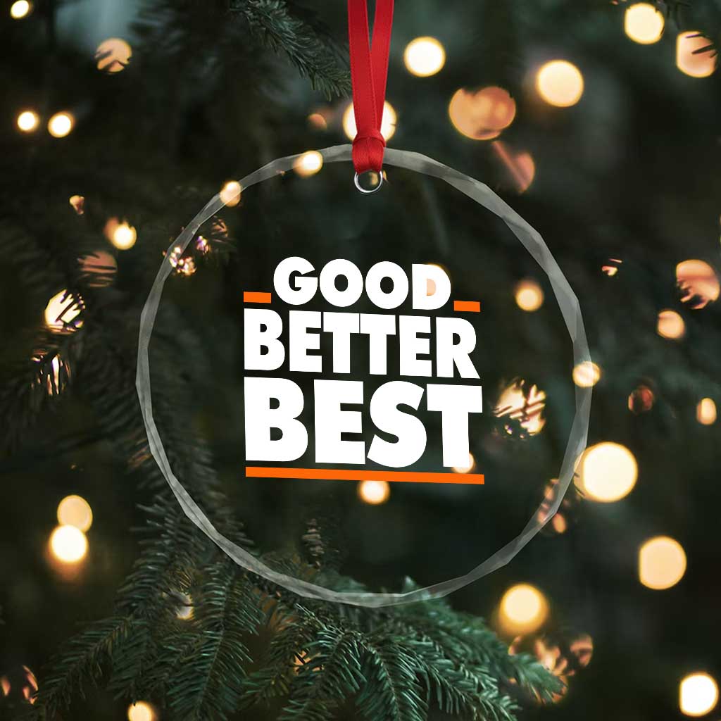 Good Better Best Crystal Glass Ornament CFB Motivation American Football TS11 Print Your Wear