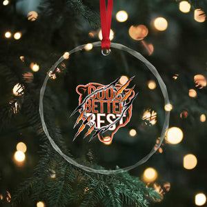 Good Better Best Graphic Crystal Glass Ornament Motivational Football Fans TS02 Print Your Wear