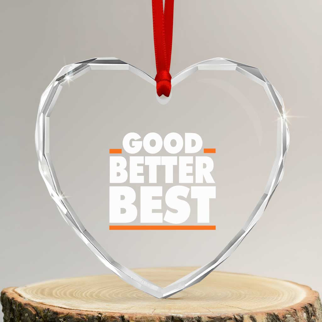 Good Better Best Heart Crystal Glass Ornament CFB Motivation American Football TS11 Transparent Glass 3'' Heart Print Your Wear