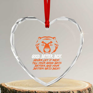 Good Better Best Heart Crystal Glass Ornament Never Let It Rest Till Your Good Gets Better CFB Motivation TS11 Transparent Glass 3'' Heart Print Your Wear