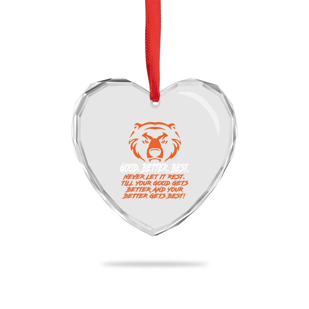 Good Better Best Heart Crystal Glass Ornament Never Let It Rest Till Your Good Gets Better CFB Motivation TS11 Print Your Wear