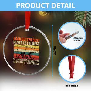 Good Better Best Motivational Crystal Glass Ornament Retro Never Let It Rest TS02 Print Your Wear
