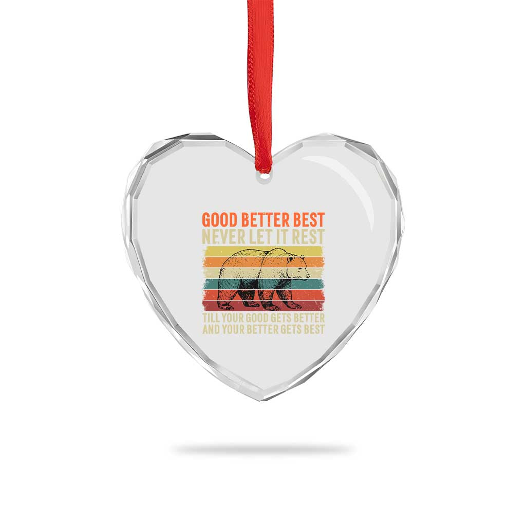 Good Better Best Motivational Heart Crystal Glass Ornament Retro Never Let It Rest TS02 Print Your Wear