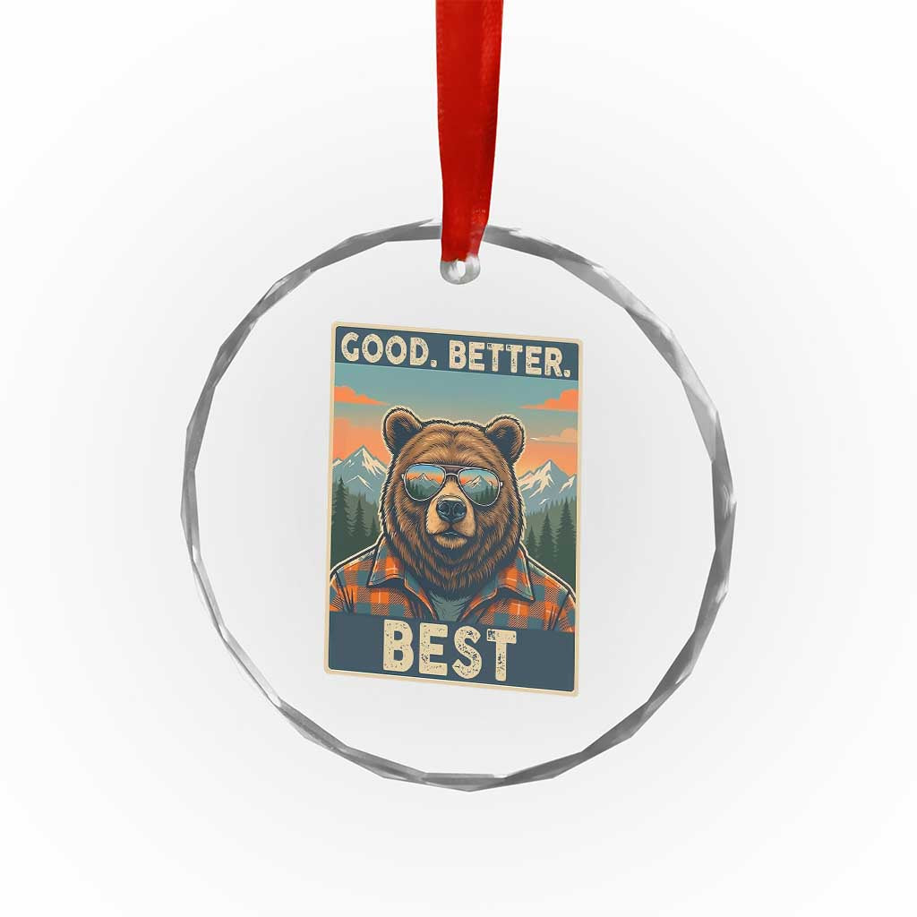Good Better Best Motivational Hiking Bear Crystal Glass Ornament Outdoor Adventure Poster Graphic TS02 Print Your Wear