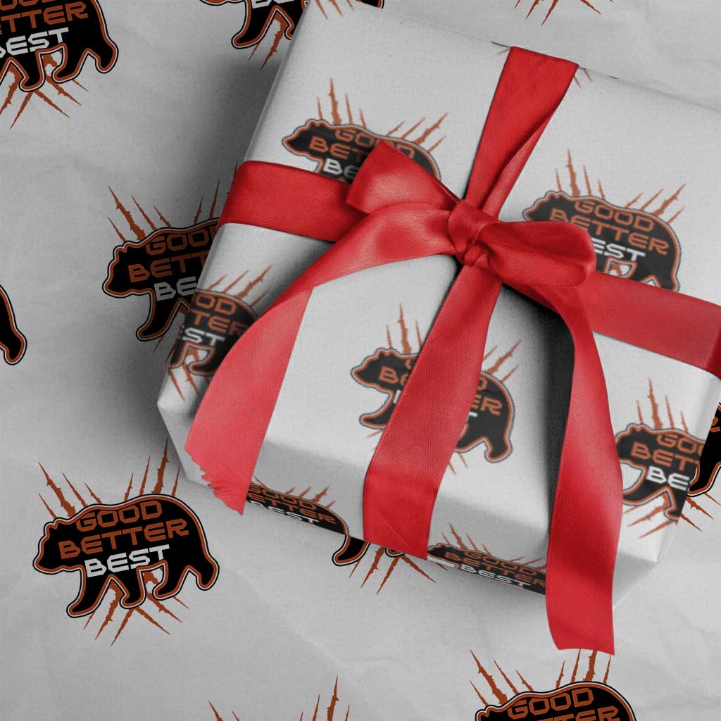 Good Better Best Motivational Wrapping Paper Roll CFB Lover Gift TS12 White Print Your Wear