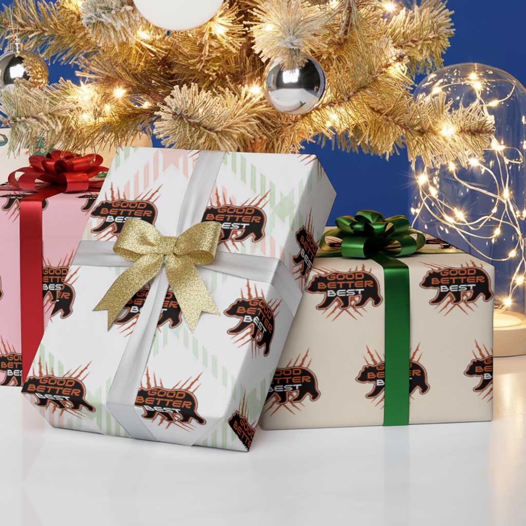 Good Better Best Motivational Wrapping Paper Roll CFB Lover Gift TS12 Print Your Wear