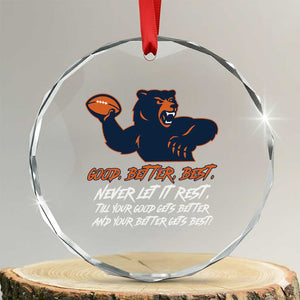 Good Better Best Crystal Glass Ornament Never Let It Rest Motivational CFB TS02 Transparent Glass 3'' Circle Print Your Wear