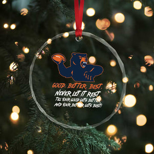 Good Better Best Crystal Glass Ornament Never Let It Rest Motivational CFB TS02 Print Your Wear