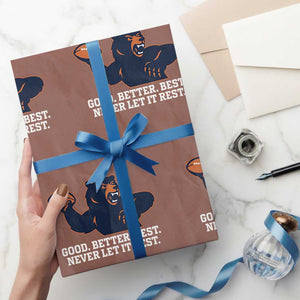 Good Better Best Motivational CFB Wrapping Paper Roll Never Let It Rest TS02 Mocha Print Your Wear