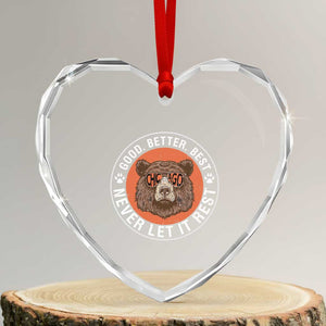 Good Better Best Retro Badge Heart Crystal Glass Ornament Motivational CFB Never Let It Rest TS02 Transparent Glass 3'' Heart Print Your Wear