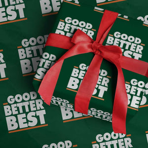Good Better Best Wrapping Paper Roll CFB Motivation American Football TS11 Green Print Your Wear