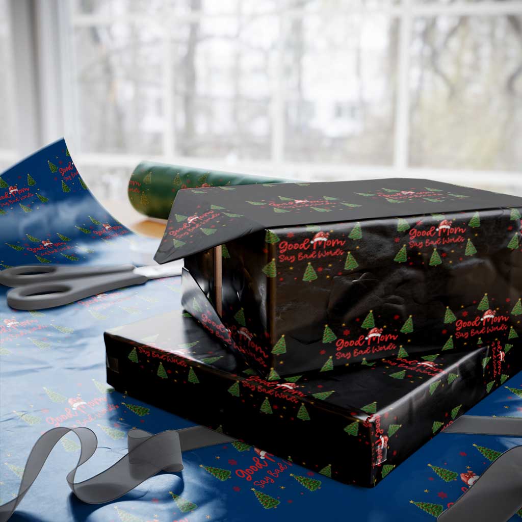 Good Mom Say Bad Words Wrapping Paper Roll Funny Xmas Mom Gift TS12 Black Print Your Wear