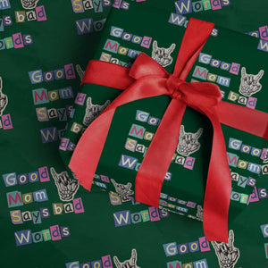 Good Moms Say Bad Words Wrapping Paper Roll Funny Sarcastic Mom Mother’s Day Gift TS14 Green Print Your Wear
