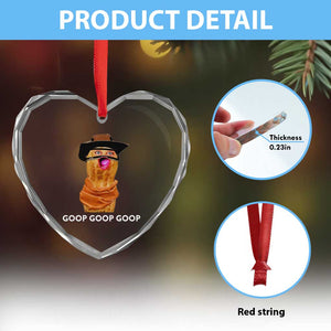 Goop Goop Goop Meme Heart Crystal Glass Ornament Unhinged Cowboy Peanut Core Weirdos TS02 Print Your Wear