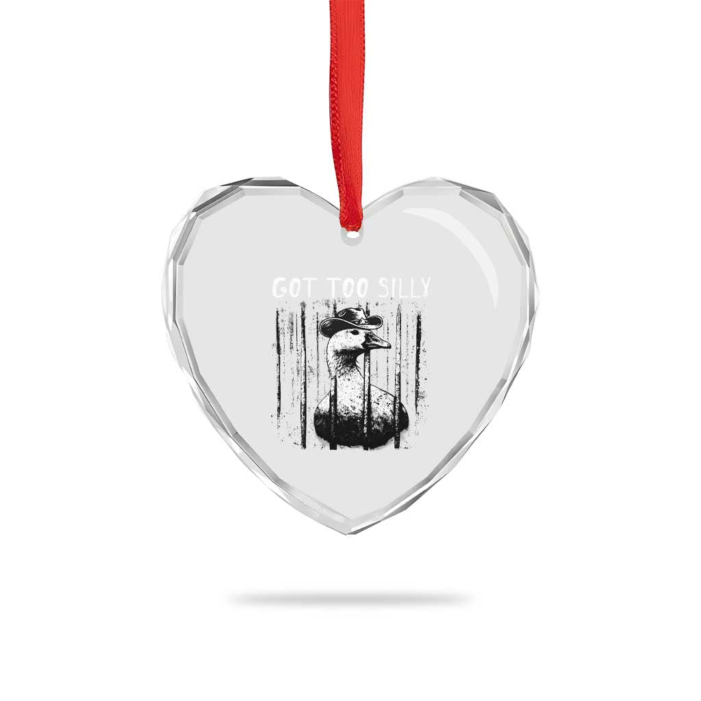 Got Too Silly Goose Meme Heart Crystal Glass Ornament Funny Cowboy Goose Jailbird Prison TS14 Print Your Wear