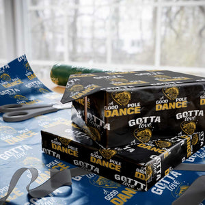 Gotta Love A Good Pole Dance Fishing Wrapping Paper Roll Funny Fisherman Grandpa Dad Uncle Boyfriend TS10 Black Print Your Wear