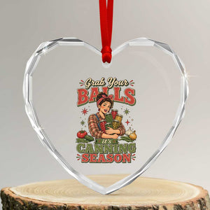 Grab Your Balls Its Canning Season Funny Food Preservation Heart Crystal Glass Ornament