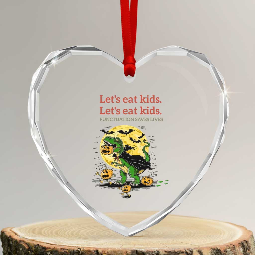 Grammar English Teacher Heart Crystal Glass Ornament Funny Halloween Dinosaurs Pumpkin Punctuation Saves Lives TS10 Transparent Glass 3'' Heart Print Your Wear