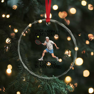 Grandpa Is My Name Tennis Is My Game Crystal Glass Ornament Funny Tennis Quote TS12 Print Your Wear