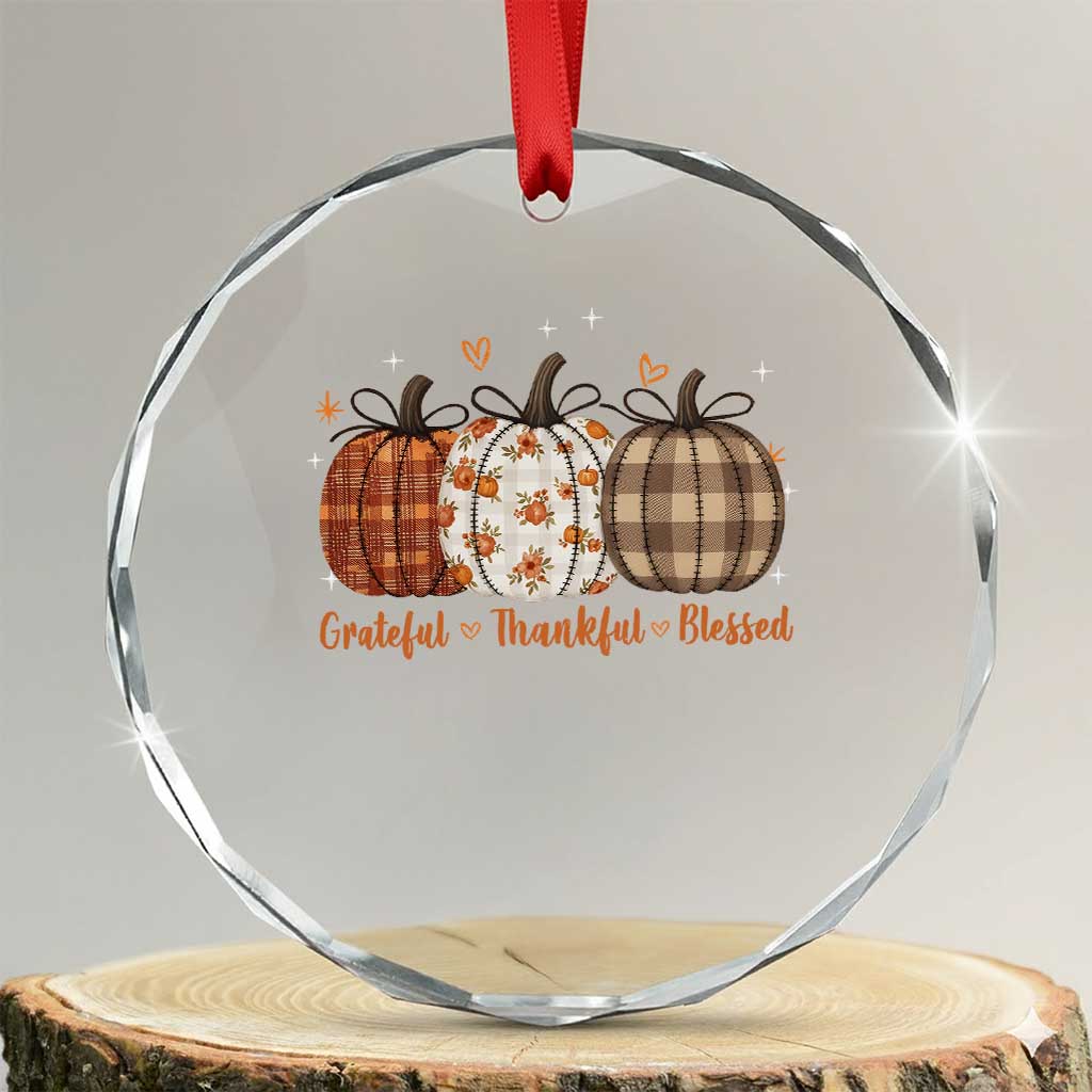 Grateful Thankful Blessed Pumpkin Crystal Glass Ornament Hello Thanksgiving Cozy Fall Autumn Rustic TS10 Transparent Glass 3'' Circle Print Your Wear