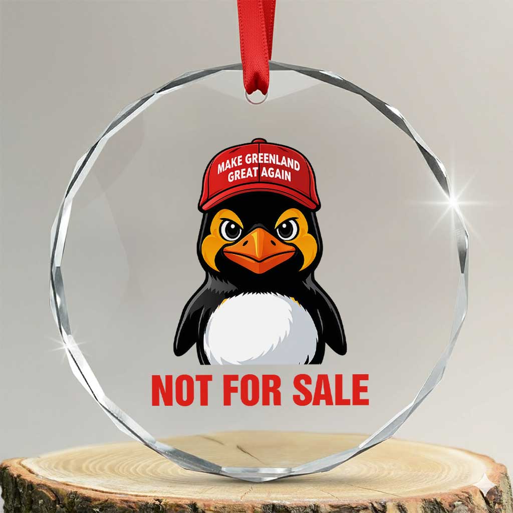Greenland Is Not for Sale Crystal Glass Ornament Funny Nihilist Penguin FDT Political Meme TS14 Transparent Glass 3'' Circle Print Your Wear