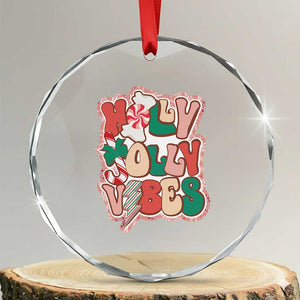 Groovy Christmas Crystal Glass Ornament Holly Jolly Vibes TS02 Transparent Glass 3'' Circle Print Your Wear