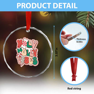 Groovy Christmas Crystal Glass Ornament Holly Jolly Vibes TS02 Print Your Wear