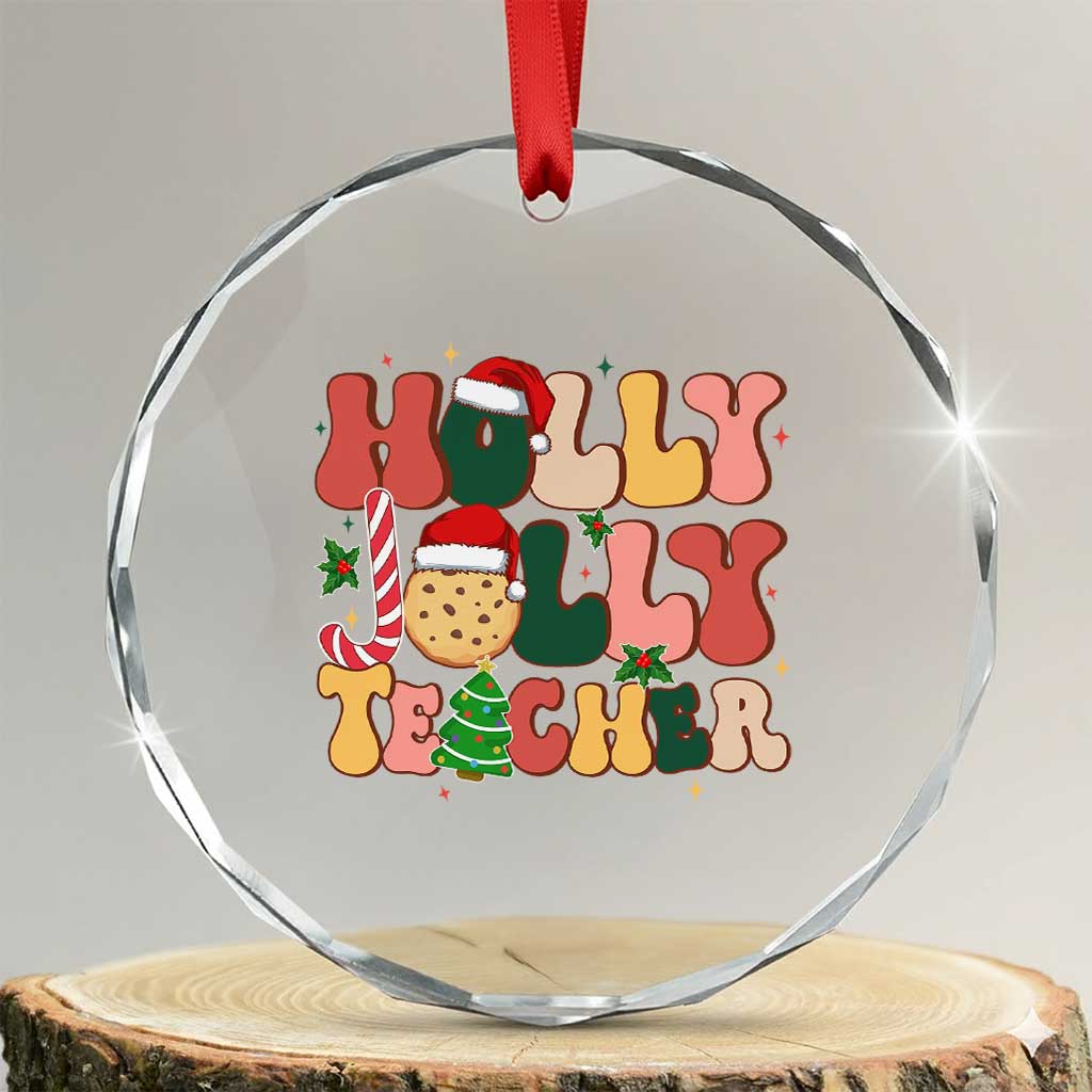 Groovy Holly Jolly Teacher Christmas Retro Xmas Crystal Glass Ornament TS02 Transparent Glass 3'' Circle Print Your Wear