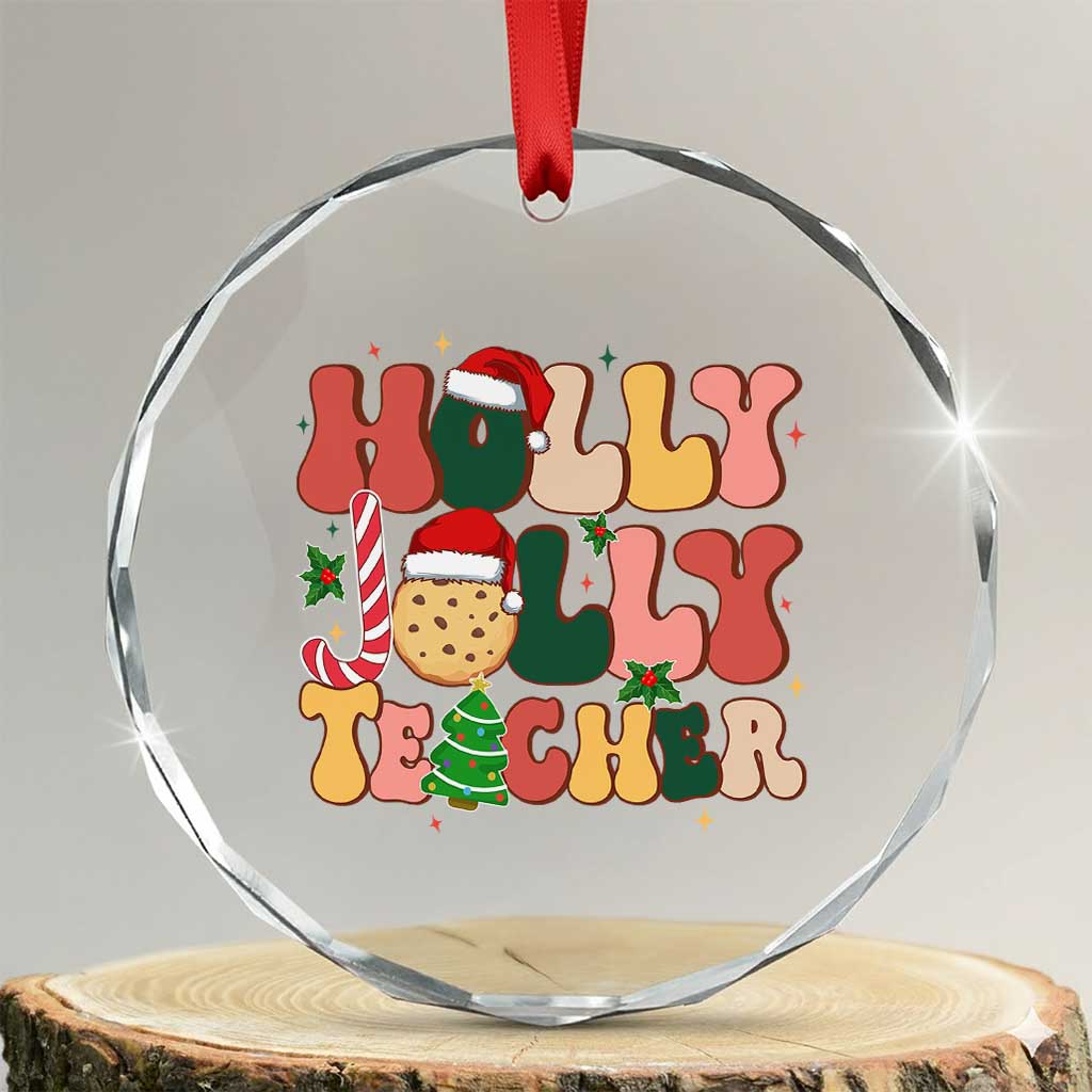 Groovy Holly Jolly Teacher Christmas Retro Xmas Crystal Glass Ornament TS02 Transparent Glass 3'' Circle Print Your Wear