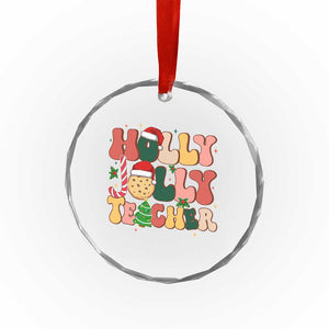 Groovy Holly Jolly Teacher Christmas Retro Xmas Crystal Glass Ornament TS02 Print Your Wear