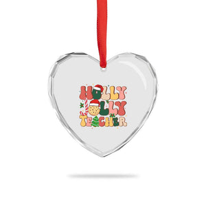 Groovy Holly Jolly Teacher Christmas Retro Xmas Heart Crystal Glass Ornament TS02 Print Your Wear