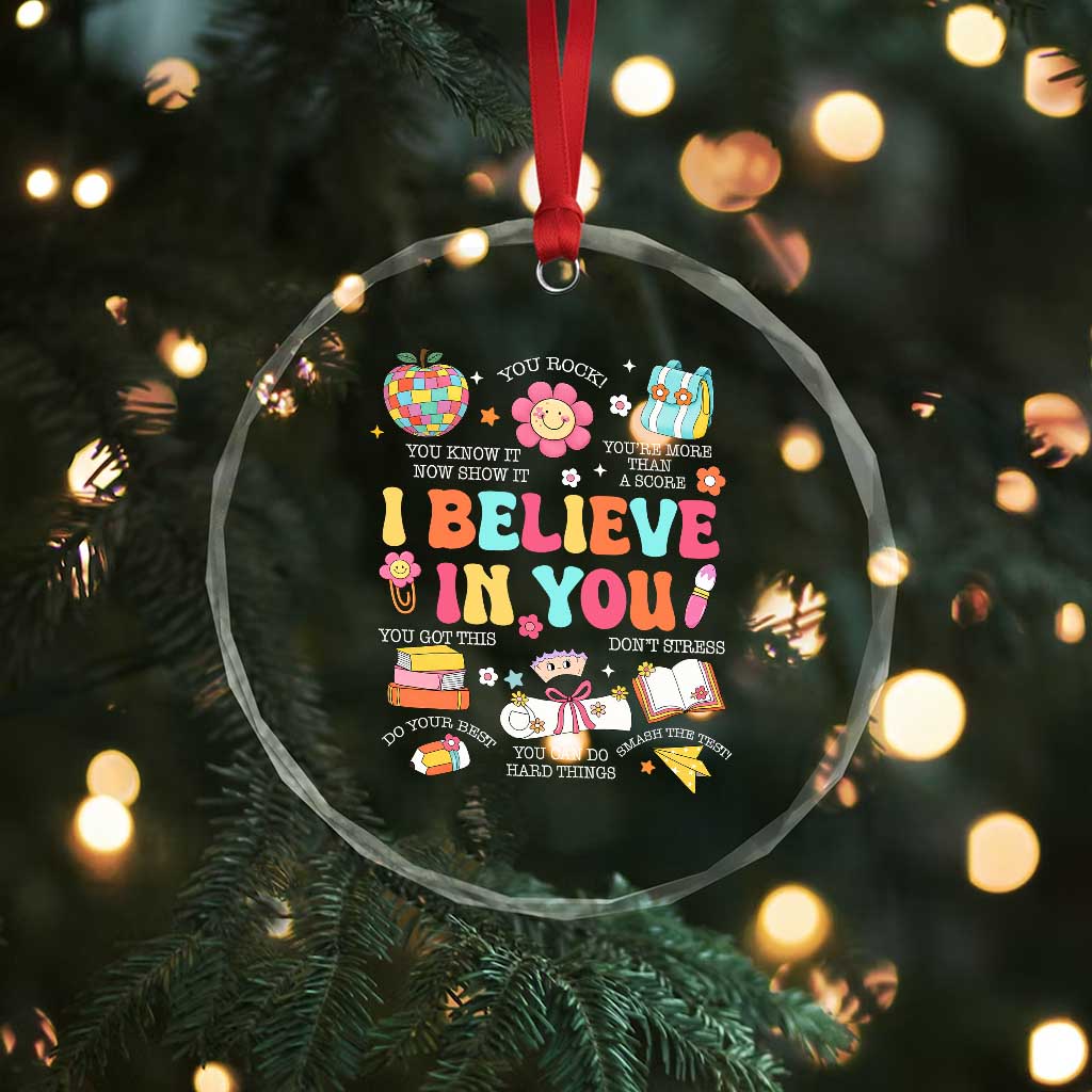 Groovy I Believe In You Testing Motivation Crystal Glass Ornament More Than A Score for Teacher Student TS02 Print Your Wear