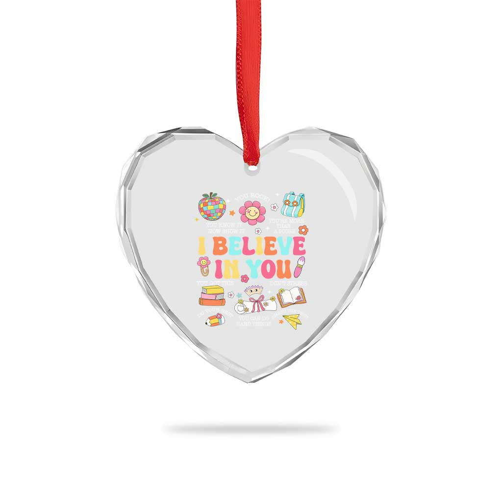 Groovy I Believe In You Testing Motivation Heart Crystal Glass Ornament More Than A Score for Teacher Student TS02 Print Your Wear