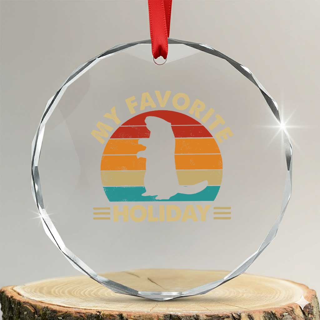Groundhog Day Crystal Glass Ornament My Favorite Holiday Retro Woodchuck TS10 Transparent Glass 3'' Circle Print Your Wear