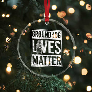 Groundhog Lives Matter Crystal Glass Ornament Funny Woodchuck Groundhog Day TS11 Print Your Wear