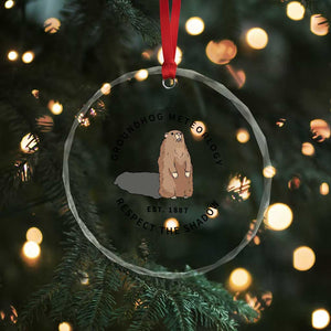 Groundhog Meteorology Crystal Glass Ornament Respect The Shadow Est 1887 Funny Woodchuck TS02 Print Your Wear
