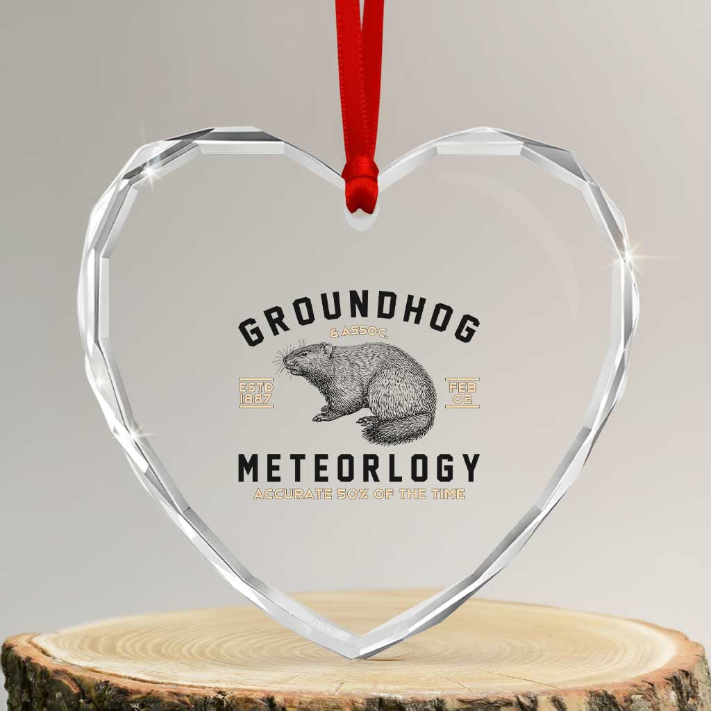 Groundhog Meteorology Heart Crystal Glass Ornament Estd 1887 Accurate 50 Percent Of The Time Woodchuck TS02 Transparent Glass 3'' Heart Print Your Wear