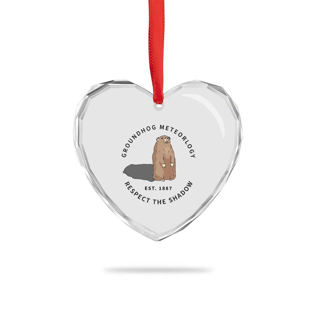 Groundhog Meteorology Heart Crystal Glass Ornament Respect The Shadow Est 1887 Funny Woodchuck TS02 Print Your Wear