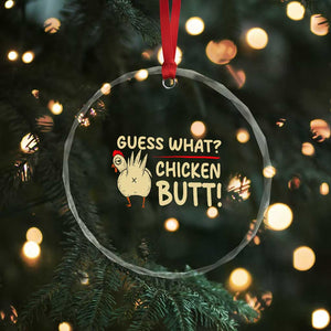 Guess What Chicken Butt Crystal Glass Ornament Funny Chicken Farmer Farming TS10 Print Your Wear