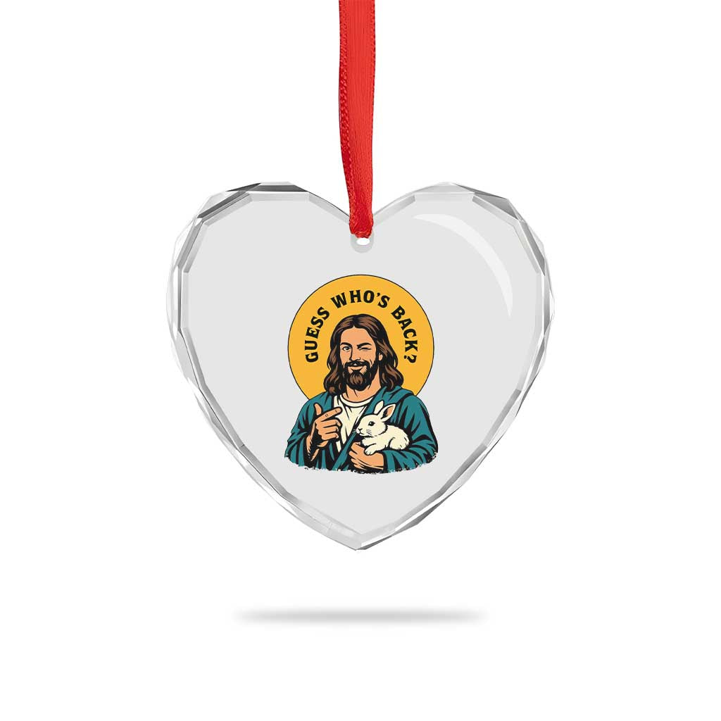 Guess Who is Back Funny Christian Easter Heart Crystal Glass Ornament Winking Jesus with Lamb Cute Resurrection Humor Gift TS02 Print Your Wear
