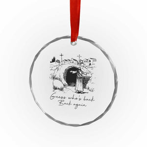 Guess Who's Back Back Again Crystal Glass Ornament Funny Easter Jesus Christian TS14 Print Your Wear