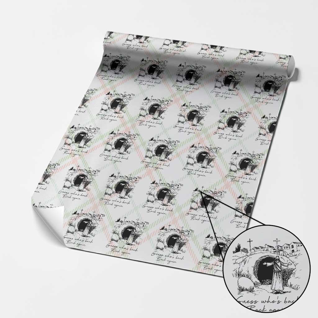 Guess Who's Back Back Again Wrapping Paper Roll Funny Easter Jesus Christian TS14 Christmas Plaid Print Your Wear