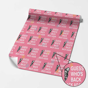 Guess Who's Back Back Again Wrapping Paper Roll Funny Easter Jesus Meme TS14 Pink Print Your Wear