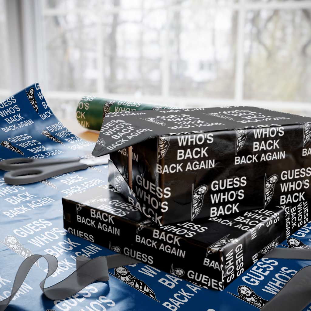Guess Who's Back Back Again Wrapping Paper Roll Funny Easter Jesus Meme TS14 Black Print Your Wear